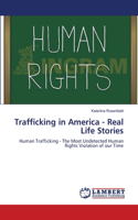 Trafficking in America - Real Life Stories