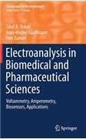 Electroanalysis in Biomedical and Pharmaceutical Sciences