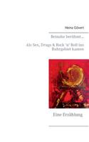Beinahe berühmt...: Als Sex, Drugs & Rock 'n' Roll ins Ruhrgebiet kamen(German)