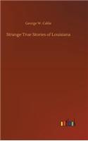 Strange True Stories of Louisiana