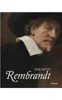 Der Späte Rembrandt