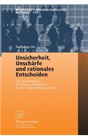 Unsicherheit, Unschärfe Und Rationales Entscheiden