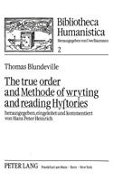 The True Order and Methode of Wryting and Reading Hystories