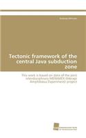 Tectonic framework of the central Java subduction zone