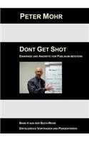 Dont Get Shot