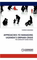 Approaches to Managing Uganda's Orphan Crisis