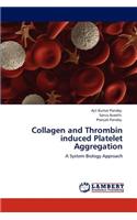Collagen and Thrombin induced Platelet Aggregation