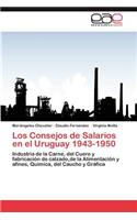 Consejos de Salarios en el Uruguay 1943-1950
