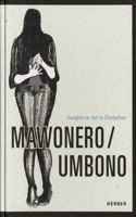 Mawonero / Umbono: Insights on Art in Zimbabwe