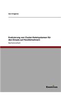 Evaluierung von Cluster-Dateisystemen für den Einsatz auf Parallelrechnern: (German)