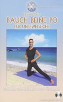 Bauch Beine Po Fur Unbeweglich