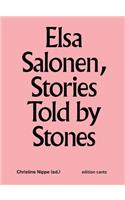 Elsa Salonen - Stories Told By Stones