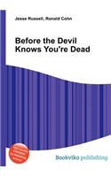 Before the Devil Knows You're Dead: (English)