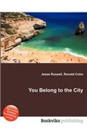 You Belong to the City: (English)