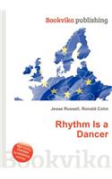 Rhythm Is a Dancer: (English)