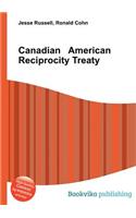 Canadian American Reciprocity Treaty: (English)