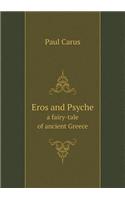 Eros and Psyche a Fairy-Tale of Ancient Greece