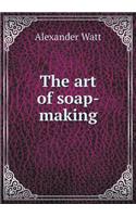 The Art of Soap-Making