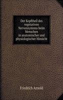 Der Kopftheil Des Vegetativen Nervensystems Beim Menschen in Anatomischer Und Physiologischer Hinsicht