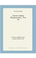 Archive of Mordvinov counts.Volume 10