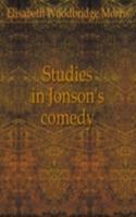 STUDIES IN JONSONS COMEDY