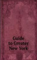 Guide to Greater New York