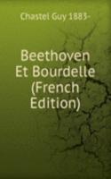 Beethoven Et Bourdelle (French Edition)