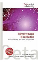Tommy Byrne (Footballer): (English)