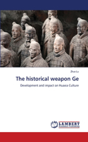 The historical weapon Ge