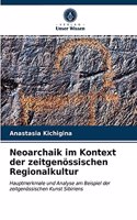 Neoarchaik im Kontext der zeitgenössischen Regionalkultur