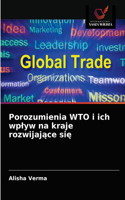 Porozumienia WTO i ich wplyw na kraje rozwijajace sie