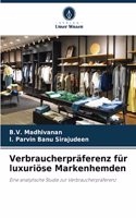 Verbraucherpräferenz für luxuriöse Markenhemden