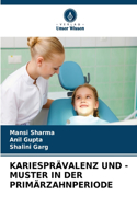 Kariesprävalenz Und -Muster in Der Primärzahnperiode