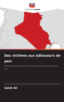 Des victimes aux bâtisseurs de paix