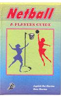 Netball: A Players Guide