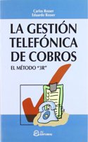 La Gestion Telefonica de Cobros.