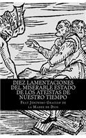 Diez lamentaciones del miserable estado de los ateístas de nuestro tiempo
