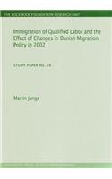 Immigration of Qualified Labor and the Effect of Changes in Danish Migration Policy in 2002, 28