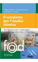 Il Campione Per l'Analisi Chimica: Tecniche Innovative E Applicazioni Nei Settori Agroalimentare E Ambientale