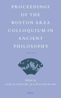 Proceedings of the Boston Area Colloquium in Ancient Philosophy