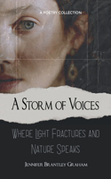 Storm of Voices Where Light Fractures and Nature Speaks