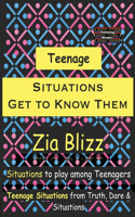 Teenage Situations - Get to Know Them
