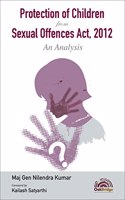 Protection of Children from Sexual Offences Act, 2012 An Analysis