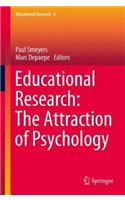 Educational Research: The Attraction of Psychology
