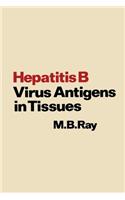 Hepatitis B Virus Antigens in Tissues