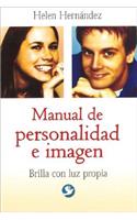 Manual de Personalidad E Imagen: Brilla Con Luz Propia