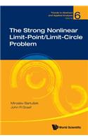 Strong Nonlinear Limit-Point/Limit-Circle Problem