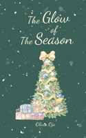 The Glow of the Season