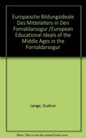 Europaische Bildungsideale Des Mittelalters in Den Fornaldarsogur