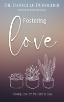 Fostering Love